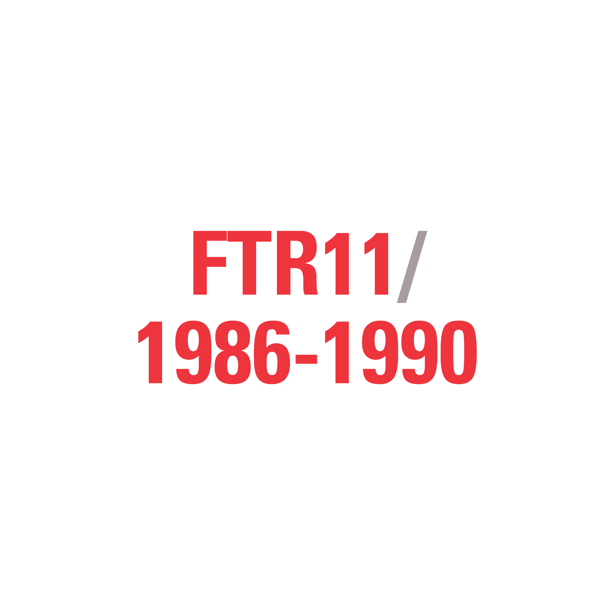 FTR11 1986-1990